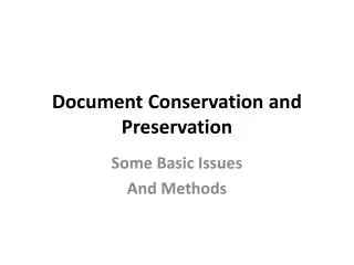 Document Conservation and Preservation