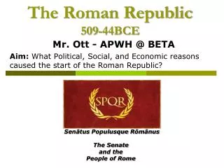 The Roman Republic 509-44BCE