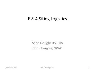 EVLA Siting Logistics
