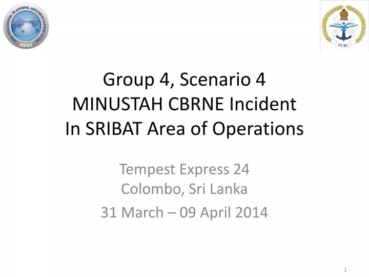 group 4 scenario 4 minustah cbrne incident in sribat area of operations