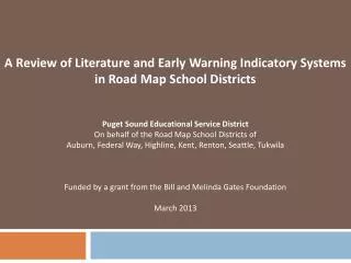 A Review of Literature and Early Warning Indicatory Systems in Road Map School Districts