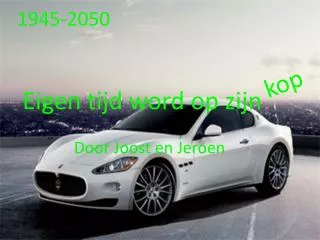 eigen tijd word op zijn