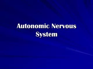 Autonomic Nervous System