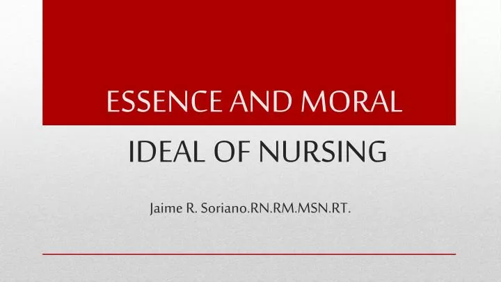 essence and moral ideal of nursing