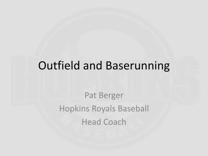 outfield and baserunning