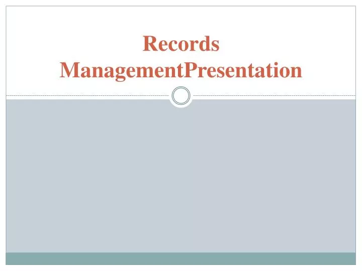 records managementpresentation