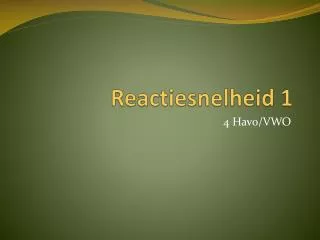 reactiesnelheid 1
