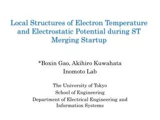 Local Structures of Electron Temperature and Electrostatic Potential during ST Merging Startup