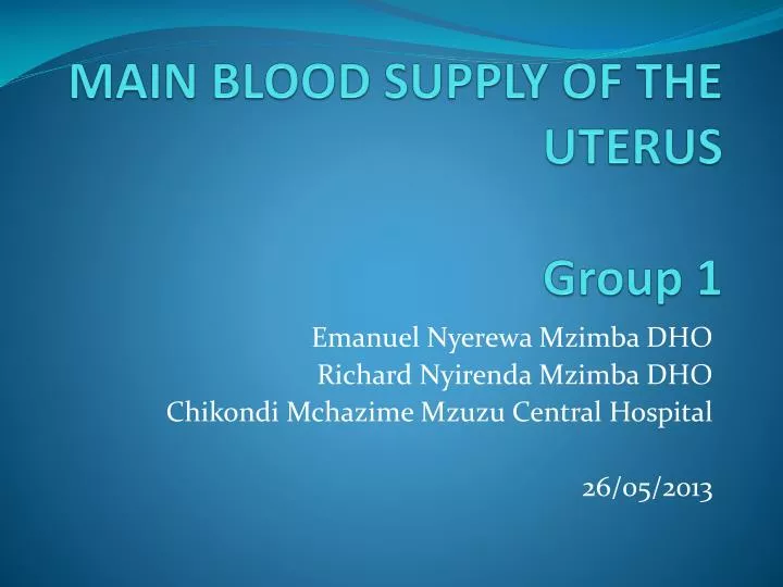 main blood supply of the uterus group 1