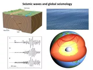 Seismic waves and global seismology