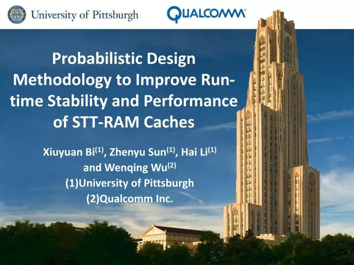 probabilistic design methodology to improve run time stability and performance of stt ram caches