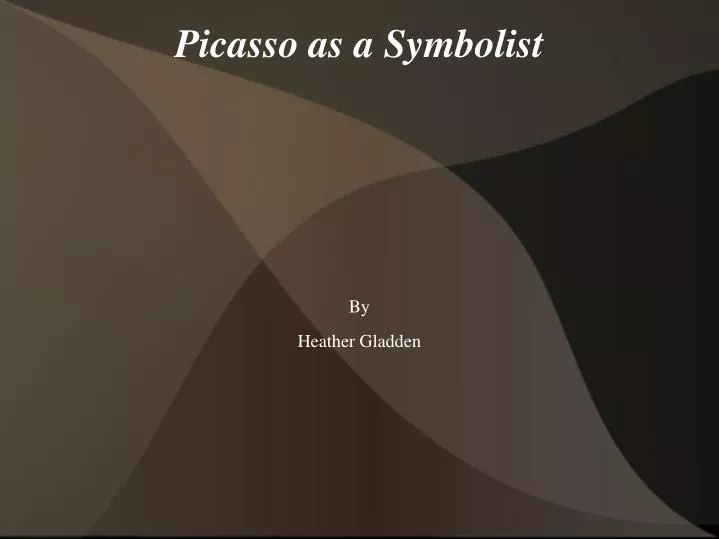 picasso as a symbolist