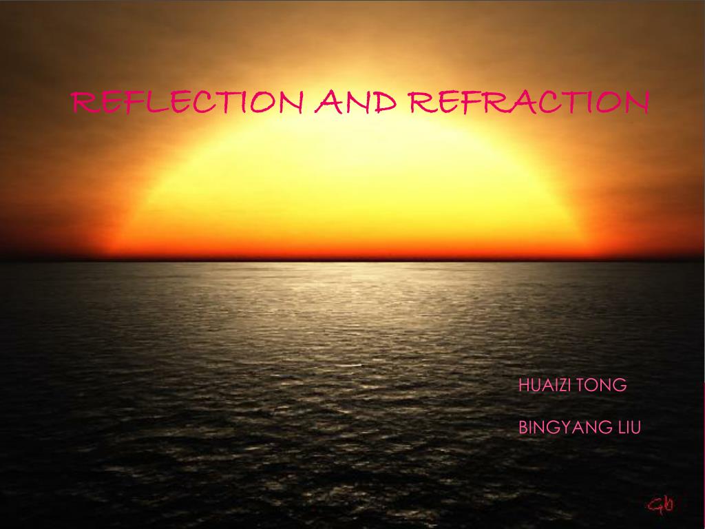 PPT - REFLECTION AND REFRACTION PowerPoint Presentation, free download ...