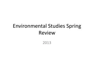Environmental Studies Spring Review