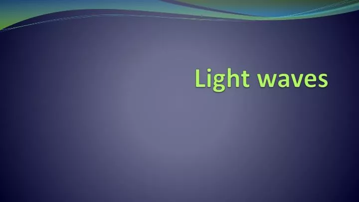 light waves