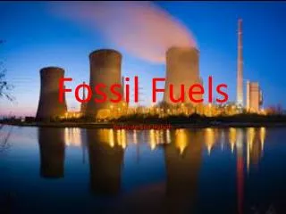 fossil fuels