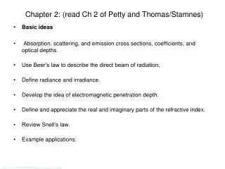 Chapter 2: (read Ch 2 of Petty and Thomas/ Stamnes )