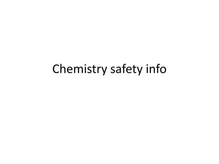 chemistry safety info