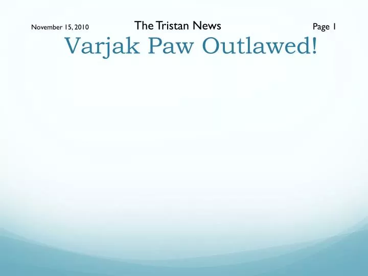 varjak paw outlawed
