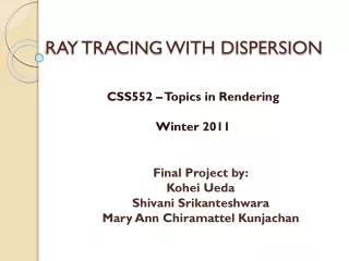 RAY TRACING WITH DISPERSION