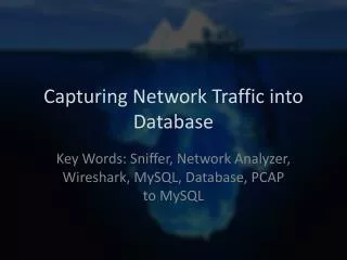 Capturing Network Traffic into Database