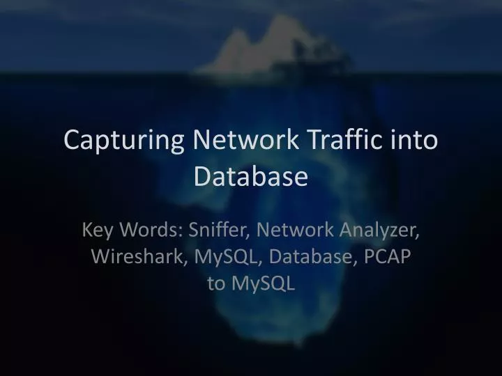 capturing network traffic into database