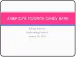 AMERICA’S FAVORITE CANDY BARS - slide 1
