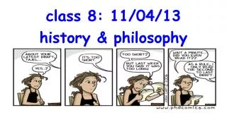class 8: 11/04/13 history &amp; philosophy