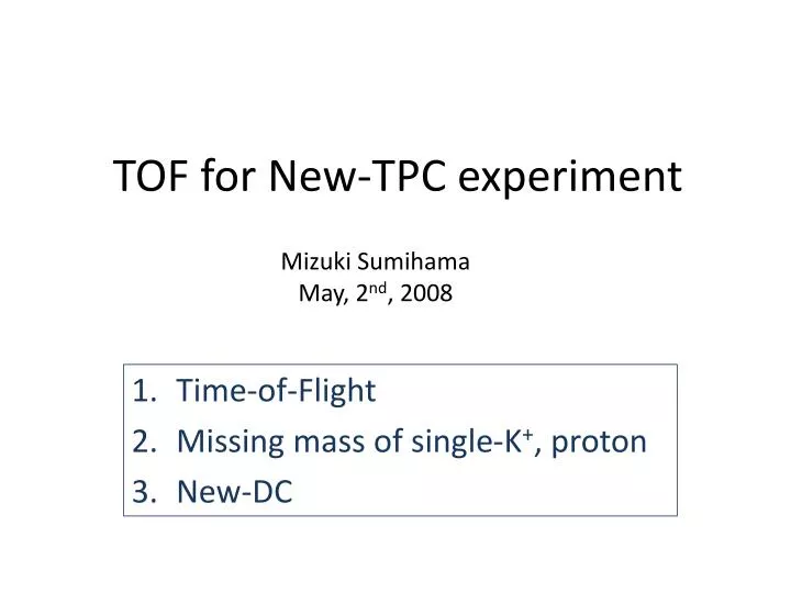 tof for new tpc experiment