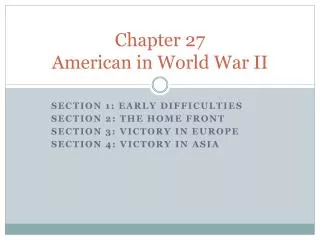 Chapter 27 American in World War II