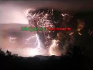 Life Cycle of a Thunderstorm