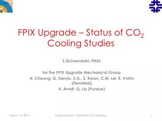 FPIX Upgrade – Status of CO 2 Cooling S tudies