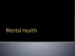 Mental Health - slide 1