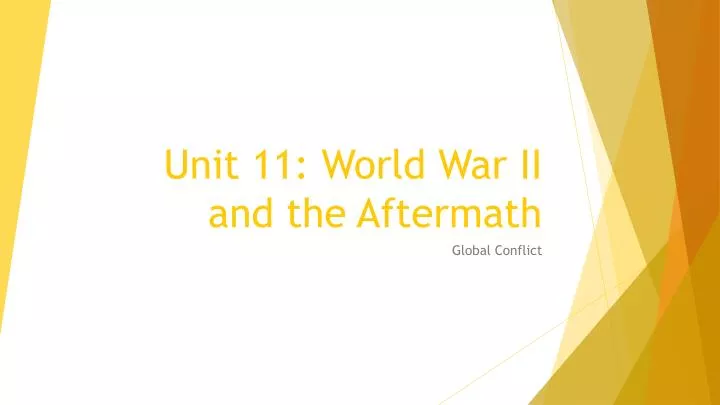 unit 11 world war ii and the aftermath