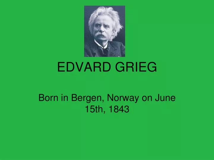 edvard grieg