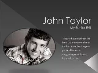 John Taylor My Senior Exit