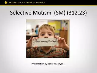 Selective Mutism (SM) (312.23)