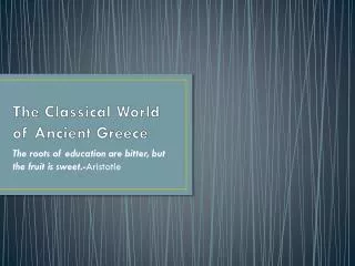 The Classical World of Ancient Greece