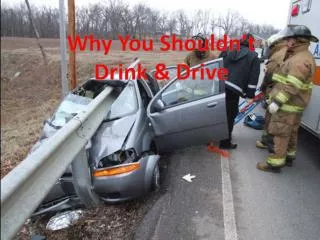 Why You Shouldn’t Drink &amp; Drive