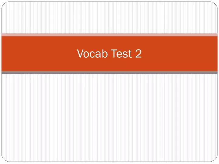 vocab test 2