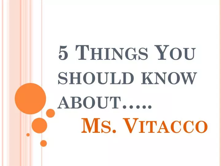 5 things you should know about ms vitacco