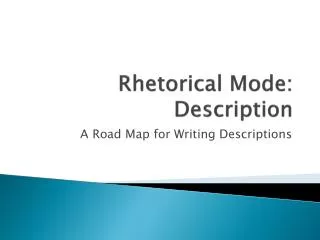 Rhetorical Mode: Description