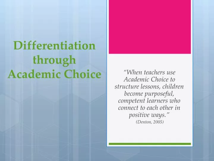 differentiation through academic choice