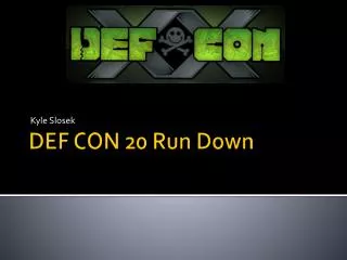 DEF CON 20 Run Down