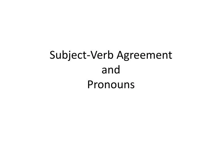 subject verb agreement and pronouns