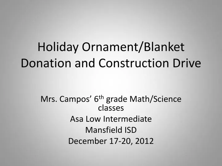 holiday ornament blanket donation and construction drive