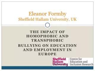 Eleanor Formby Sheffield Hallam University, UK