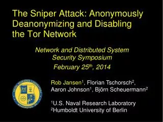 The Sniper Attack: Anonymously Deanonymizing and Disabling the Tor Network