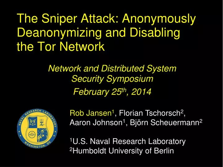 the sniper attack anonymously deanonymizing and disabling the tor network