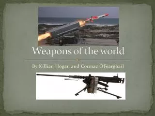 Weapons of the world